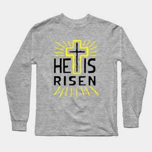 He is risen, with cross black text Long Sleeve T-Shirt